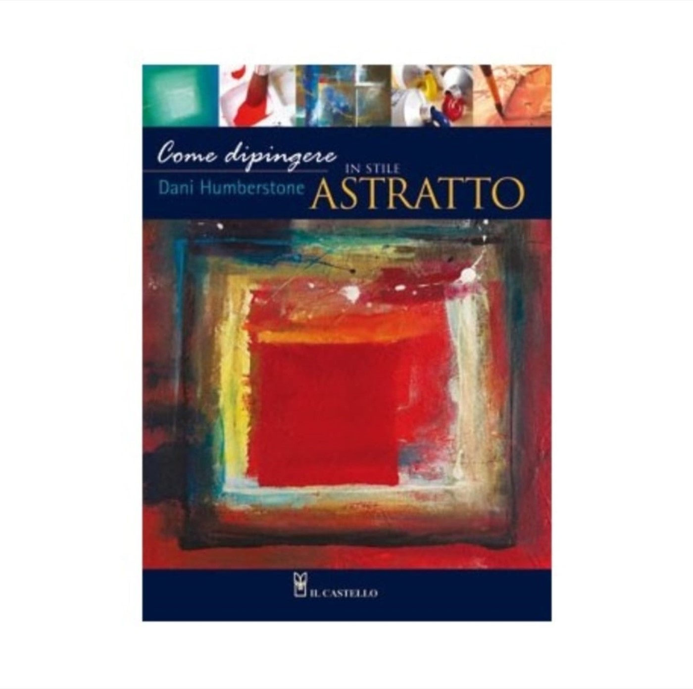 Come dipingere in Stile Astratto, libro